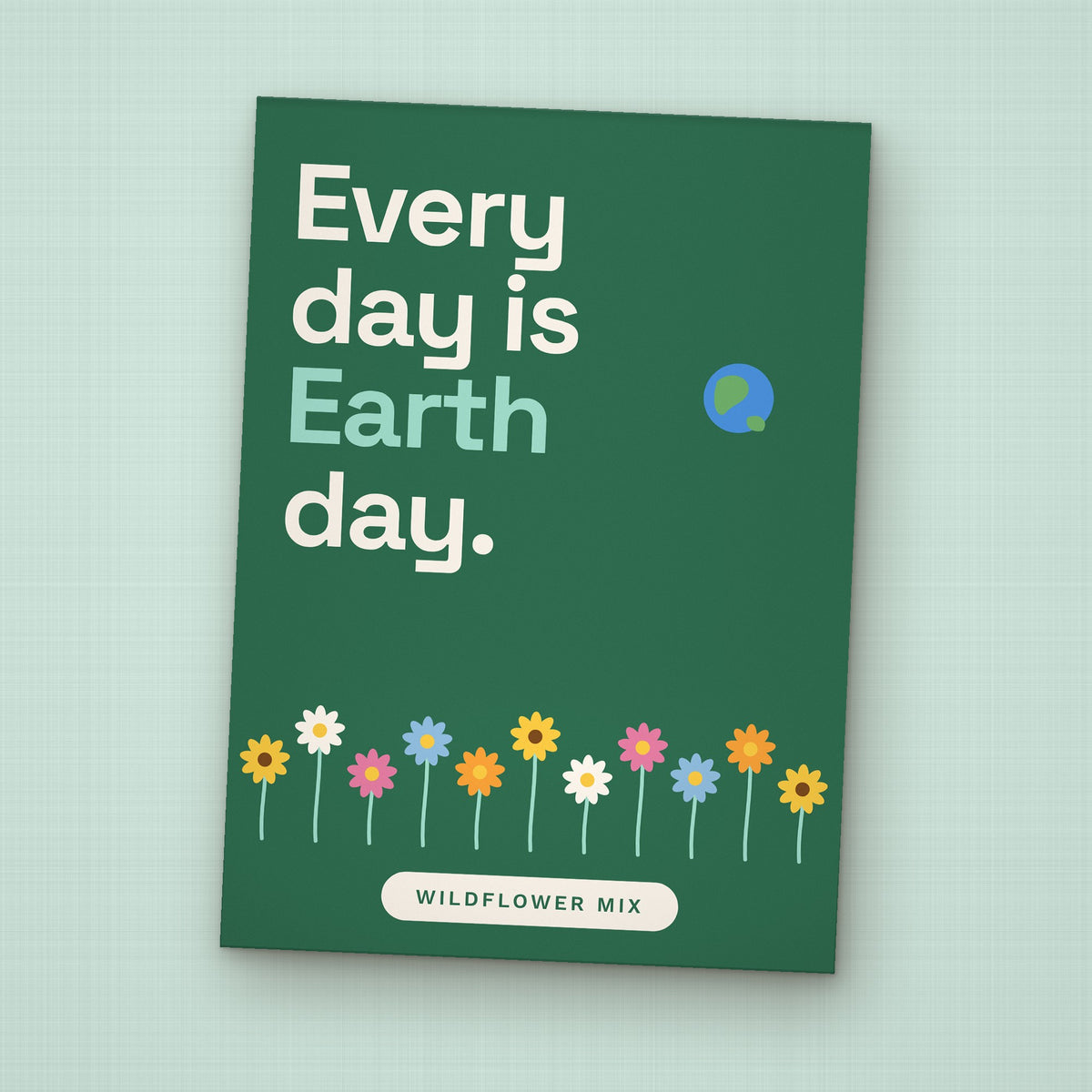 Every Day Is Earth Day seed packet favor, front