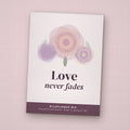Love Never Fades seed packet favor, front